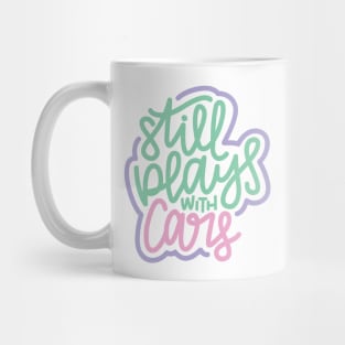 Still Plays With Cars - Mint / Pink / Purple Mug